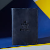 Патріотична обкладинка на паспорт "Бі Брейв Лайк Юкрейн" Be brave like Ukraine